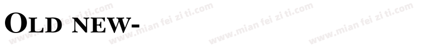 Old new字体转换